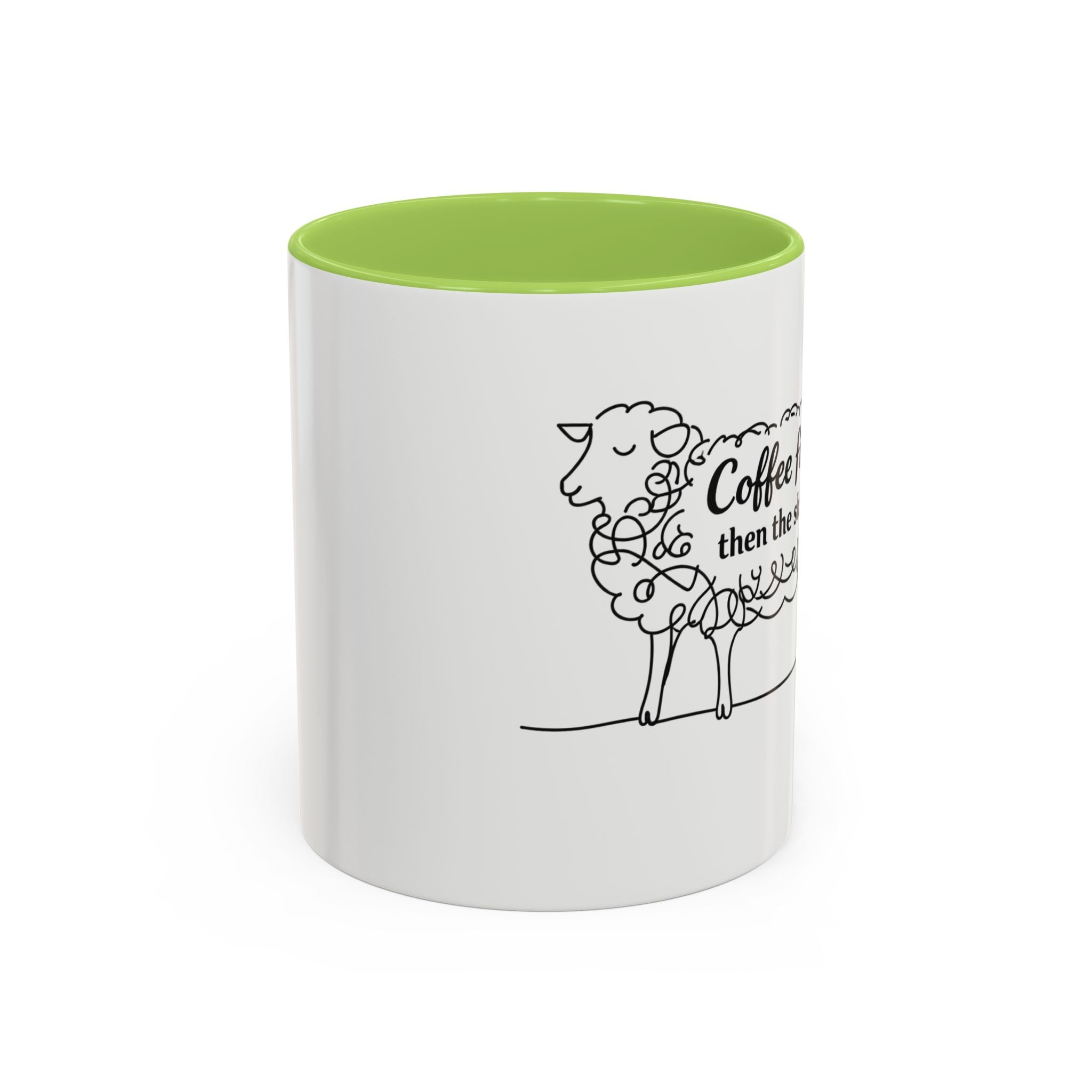 Coffee First Then The Sheep mug | Accent Coffee Mug 11oz 15oz