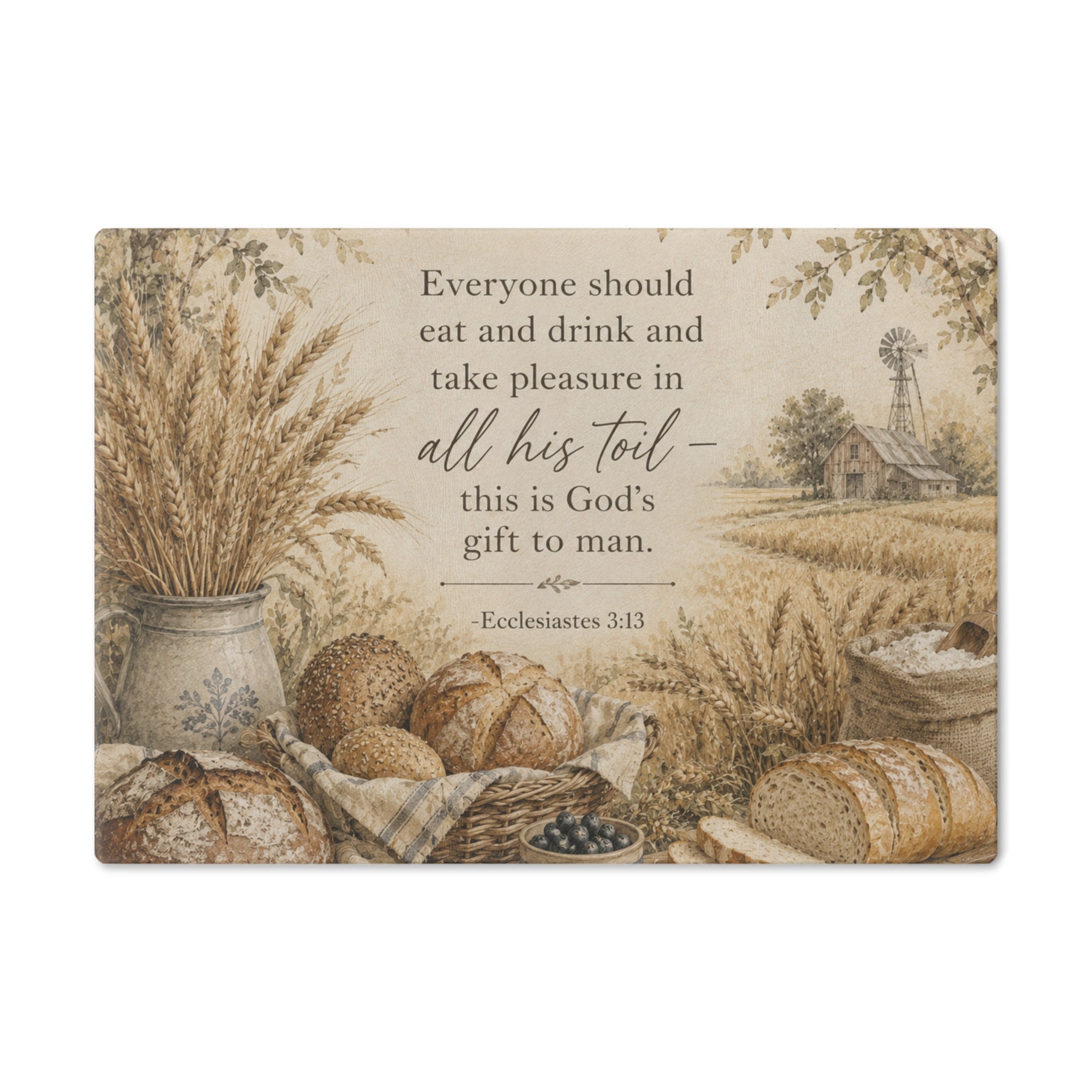 Rustic Bread & Harvest Cutting Board — Ecclesiastes 3:13 Scripture