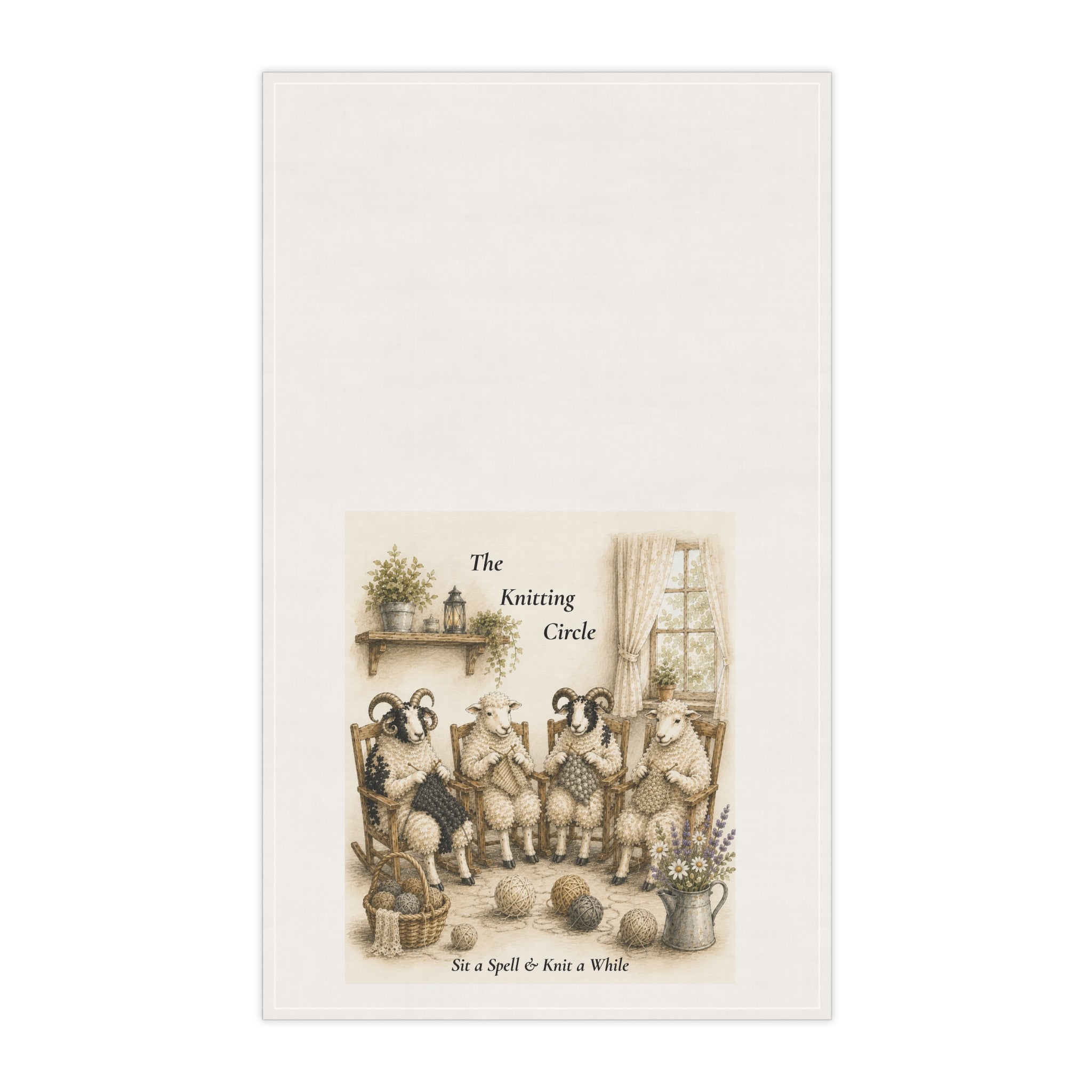 An off-white tea towel featuring a vintage-style illustration of four sheep knitting in a cozy room, with the text 'The Knitting Circle' and 'Sit a Spell & Knit a While' printed on the lower portion.