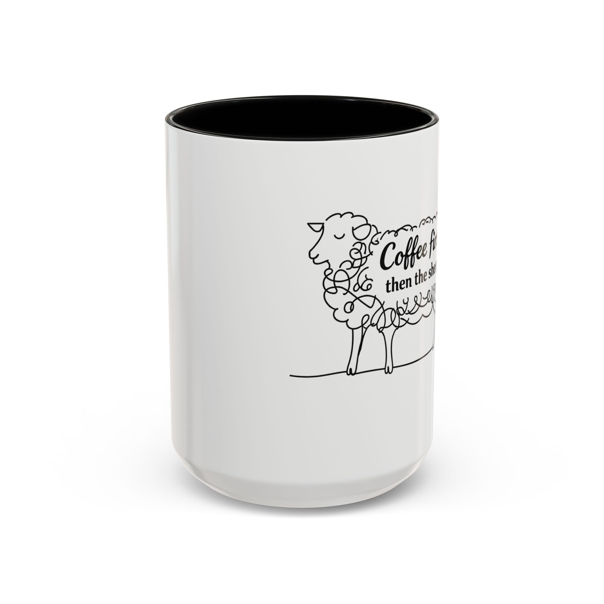 Coffee First Then The Sheep mug | Accent Coffee Mug 11oz 15oz