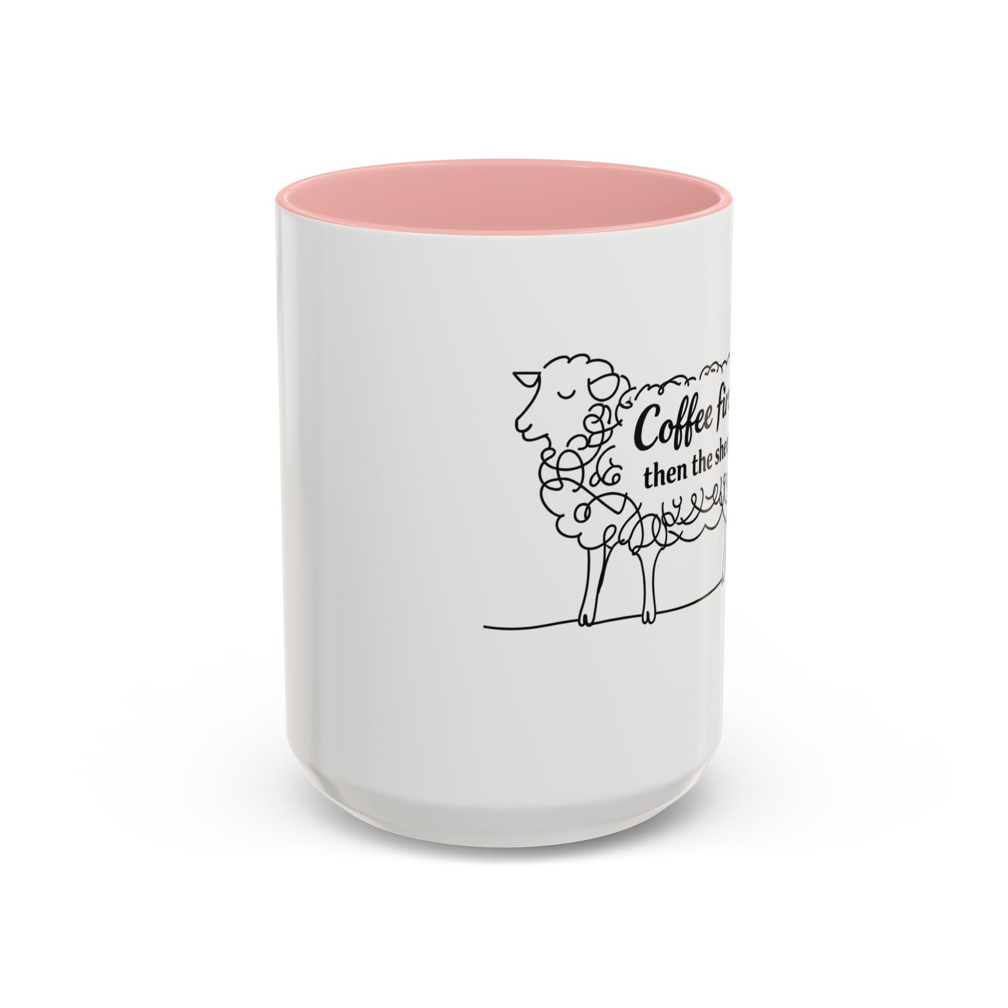 Coffee First Then The Sheep mug | Accent Coffee Mug 11oz 15oz